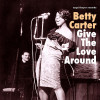 Betty Carter - Give the Love Around
