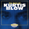 Kurtis Blow - The Best Of Kurtis Blow