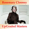 Rosemary Clooney - Rosemary Clooney UpGraded Masters