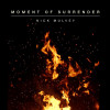 Nick Mulvey - Moment Of Surrender