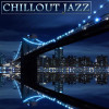 New York Jazz Lounge - Chillout Jazz